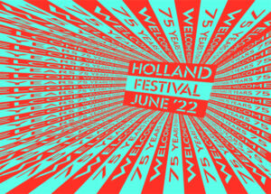 holland festival juni 2022 e1652178849594kopie